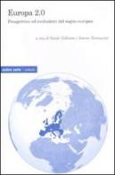 Europa 2.0. Prospettive ed evoluzioni del sogno europeo edito da Ombre Corte