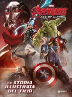 The Avengers. Age of Ultron. La storia illustrata del film edito da Marvel Libri