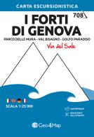 I Forti di Genova. Parco delle Mura, Val Bisagno, Golfo Paradiso. Carta escursionistica 1:25.000 edito da Geo4Map