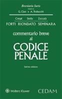 Commentario breve al codice penale di Gabrio Forti, Sergio Seminara, Silvio Riondato edito da CEDAM