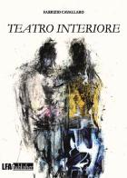 Teatro interiore di Fabrizio Cavallaro edito da LFA Publisher