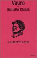 Il libretto rosso ovvero La Cazzata Potiomkin di Vauro, Giulietto Chiesa edito da Piemme