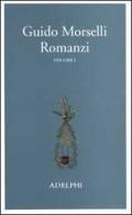 Romanzi vol.1 di Guido Morselli edito da Adelphi