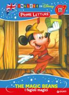 The magic beans-I fagioli magici. Inglese con Disney. Prime letture. Ediz. a colori. Con QR code per ascoltare la storia edito da Disney Libri