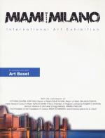 Miami meets Milano. International art exhibition. Catalogo della mostra (Miami Beach, 1-6 dicembre 2017). Ediz. italiana e inglese edito da Cairo Publishing