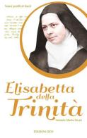 Elisabetta della Trinità di Antonio Maria Sicari edito da OCD