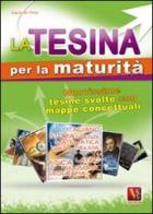 La tesina per la maturità di Zopito Di Tillio edito da Vestigium