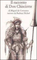 Il racconto di Don Chisciotte di Miguel de Cervantes di Barbara Nichol edito da E/O