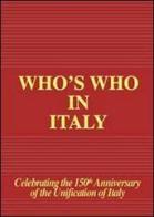 Who's who in Italy 2011 edition edito da Who's Who in Italy