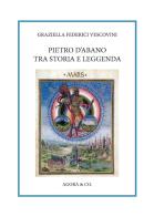 Pietro d'Abano tra storia e leggenda di Graziella Federici Vescovini edito da Agorà & Co. (Lugano)