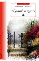 Il giardino segreto di Frances H. Burnett edito da Selino's