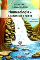 Numerologia e sciamanesimo runico di Patrizia Pezzarossa, Claudio Tavelli edito da Le due torri