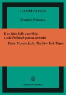 I cospiratori di Frederic Prokosch edito da Edizioni Settecolori