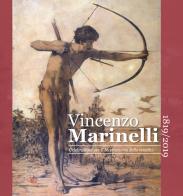 Vincenzo Marinelli 1819/2019. Celebrazioni per il bicentenario della nascita. Ediz. illustrata edito da Edizioni Giannatelli