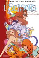 I seasons vol. 1 di Rick Remender, Paul Azaceta edito da SaldaPress