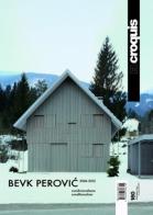 Bevk Perovic 2004-2012. Ediz. inglese e spagnola vol.160 edito da El Croquis