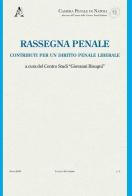 Rassegna penale. Contributi per un diritto penale liberale (2019) vol.3 edito da Aracne