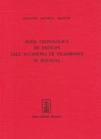 Serie cronologica de' principi dell'Accademia de' filarmonici di Bologna (rist. anast. Bologna, 1776) di G. Battista Martini edito da Forni