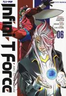 Infini-T Force vol.6 di Kodachi Ukyo edito da Edizioni BD