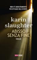 Abisso senza fine di Karin Slaughter edito da Time Crime