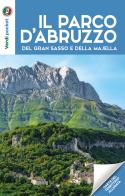 I parchi d'Abruzzo, del Gran Sasso e della Majella. Con Carta geografica ripiegata edito da Touring