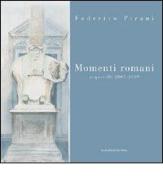 Momenti romani. Acquerelli 2003-2009. Ediz. illustrata di Federico Pirani edito da Gangemi Editore