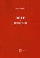 Rete e judicium. Nuova ediz. di Irene Coppola edito da Cacucci