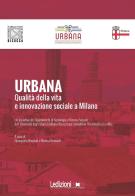 Urbana. Qualità della vita e innovazione sociale a Milano edito da Ledizioni