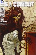 G.I. Combat vol.6 di Justin Gray, Jimmy Palmiotti, Dan Panosian edito da Lion