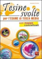 Tesine svolte per l'esame di terza media. Con mappe concettuali di Annalisa Coviello edito da Vestigium