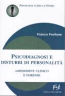 Psicodiagnosi e disturbi di personalità di Franco Freilone edito da Frilli