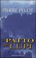 Il patto dei lupi di Pierre Pélot edito da Frassinelli