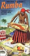 Rumba. Itinerari cubani al ritmo della capitale di Roberto Perini, David Riondino edito da Lizard