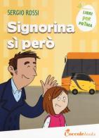 Signorina sì però di Sergio Rossi edito da Coccole Books