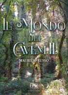 Il mondo dei Cavem vol.2 di Maurizio Russo edito da Pav Edizioni