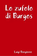 Lo zufolo di Burgos di Luigi Bongiorno edito da Lulu.com