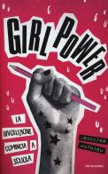 Girl power. La rivoluzione comincia a scuola di Jennifer Mathieu edito da Mondadori