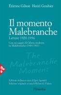 Il momento Malebranche. Lettere 1920-1936 di Étienne Gilson, Henri Gouhier edito da Jaca Book