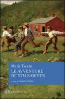 Le avventure di Tom Sawyer di Mark Twain edito da Rizzoli