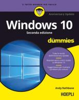 Windows 10. Anniversary update di Andy Rathbone edito da Hoepli