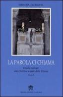 La Parola ci chiama. Omelie ispirate alla dottrina sociale della Chiesa. Ciclo B di Sebastià Taltavull edito da Libreria Editrice Vaticana