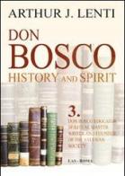 Don Bosco. Don Bosco educator, spiritual master, writer and founder of the salesian society di Arthur J. Lenti edito da LAS