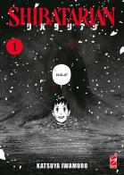 Shibatarian vol.1 di Katsuya Iwamuro edito da Star Comics
