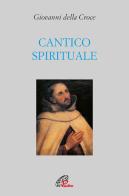 Cantico spirituale. Ediz. integrale di Giovanni della Croce (san) edito da Paoline Editoriale Libri