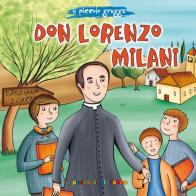 Don Lorenzo Milani. Ediz. illustrata di Sylwia Proniewicz edito da Il Pozzo di Giacobbe