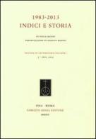 1983-2013. Indici e storia della «Rivista di letteratura italiana» di Paola Baioni edito da Fabrizio Serra Editore