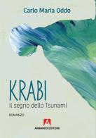 Krabi. Il segno dello Tsunami di Carlo Maria Oddo edito da Armando Editore
