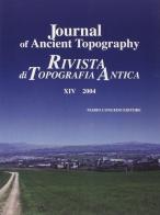 Journal of ancient topography-Rivista di topografia antica. Ediz. bilingue vol.14 edito da Congedo