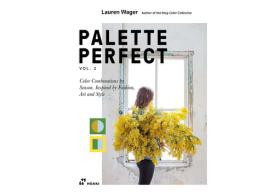 Palette perfect. Color combinations inspired by fashion, art & style. Ediz. illustrata vol.2 di Lauren Wager edito da Hoaki