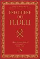 Preghiere dei fedeli. Tempo ordinario. Ciclo feriale II anno pari edito da San Paolo Edizioni